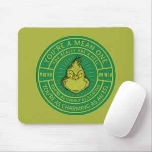 You're a Mean One Mister Grinch Badge Mouse Pad