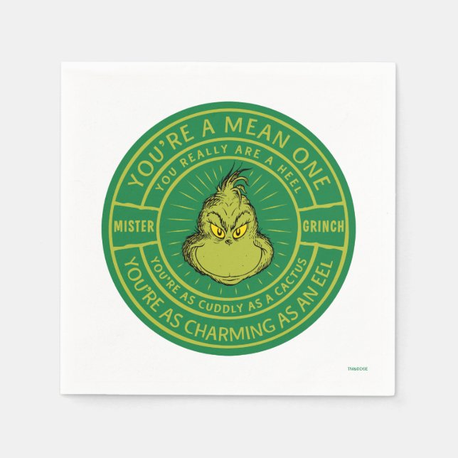 You're a Mean One Mister Grinch Badge Napkins (Front)