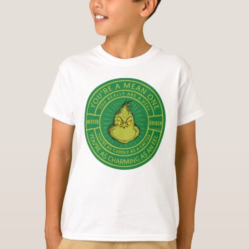 Youre a Mean One Mister Grinch Badge T_Shirt