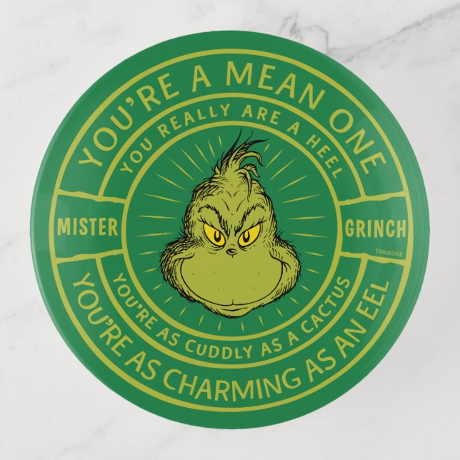 You're a Mean One Mister Grinch Badge Trinket Tray (Front)