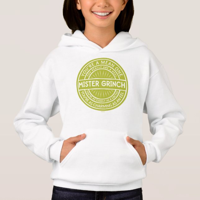You're a Mean One Mister Grinch Quote Hoodie (Front)