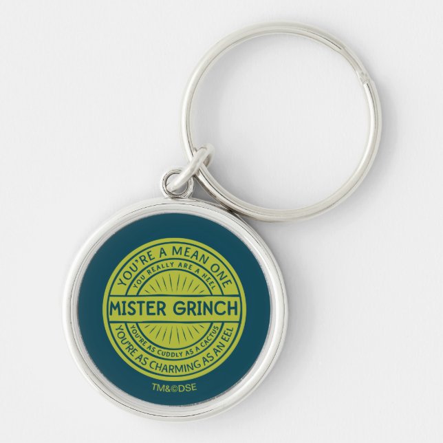 You're a Mean One Mister Grinch Quote Keychain (Front)