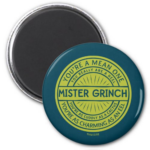 Youre a Mean One Mister Grinch Quote Magnet