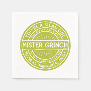 You're a Mean One Mister Grinch Quote Napkins