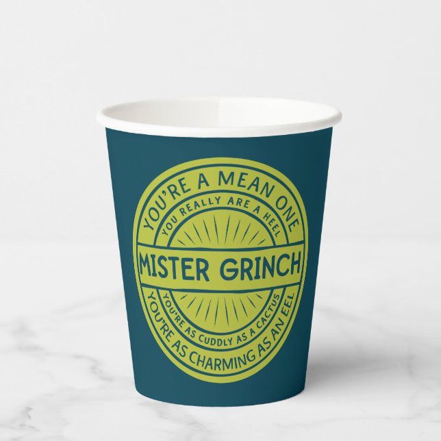 You're a Mean One Mister Grinch Quote Paper Cups (Left)