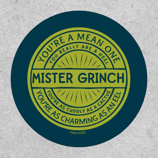 You're a Mean One Mister Grinch Quote Patch (Front)