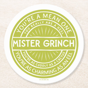 You're a Mean One Mister Grinch Quote Round Paper Coaster