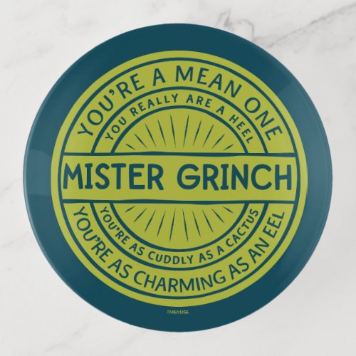 Youre a Mean One Mister Grinch Quote Trinket Tray