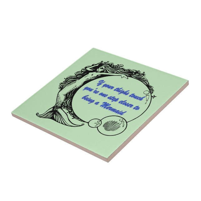 You're a Mermaid Ceramic Tile (Side)