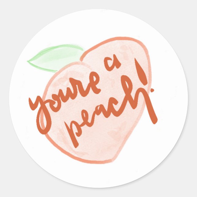 You're a peach summer sticker (Front)