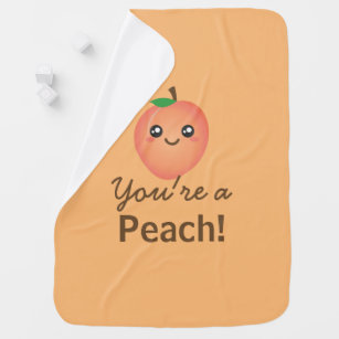 You're a Peach Sweet Kawaii Cute Funny Foodie Stroller Blanket