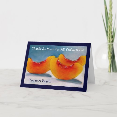 YOURE A PEACH THANK YOU CARD