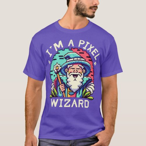 Youre A PIXEL Wizard Larry T_Shirt
