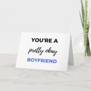 You're A Pretty Okay Boyfriend Black Holiday Card