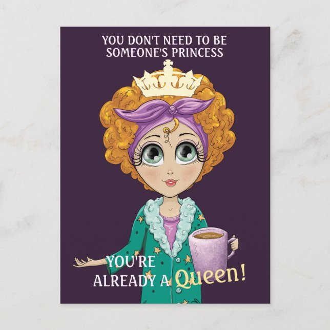 You're a Queen Cute Postcard (Front)