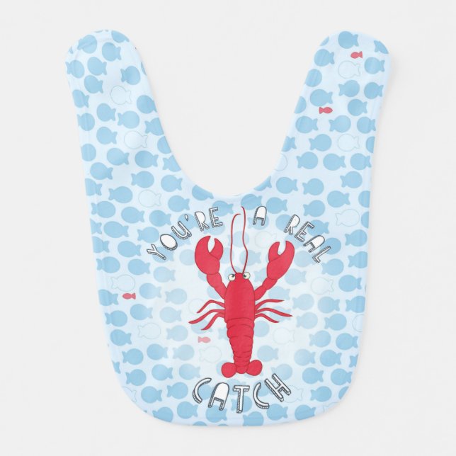 You're a Real Catch-Lobster Bib (Front)
