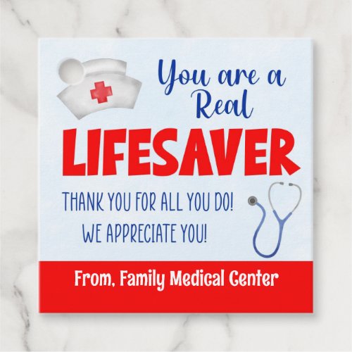 Youre a Real Lifesaver Nurse Appreciation Favor Tags