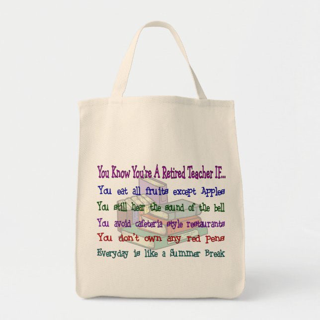 You're a Retired TEACHER IF... Tote Bag (Front)