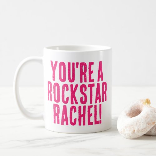 Youre a Rockstar Hot Pink Motivational Message Coffee Mug