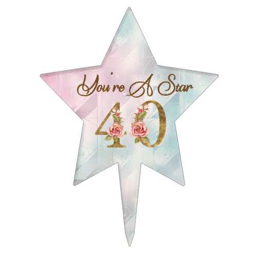 Youre A Star 40th Birthday Cake Topper