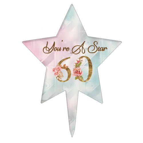 Youre A Star 60th Birthday Cake Topper