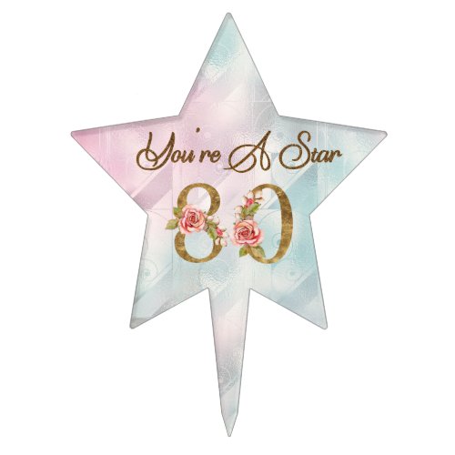 Youre A Star 80th Birthday Cake Topper