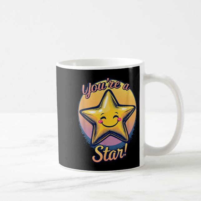 You're A Star Compliment Day Motivational Design  Coffee Mug (Right)