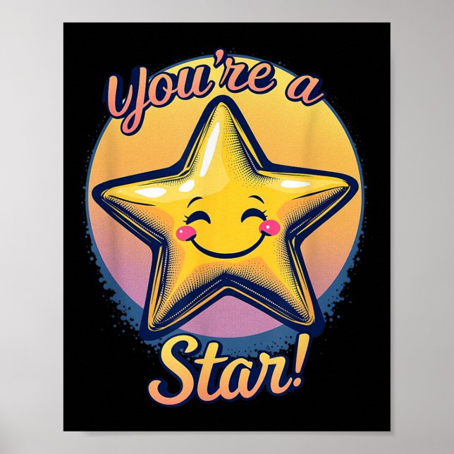 You're A Star Compliment Day Motivational Design  Poster (Front)