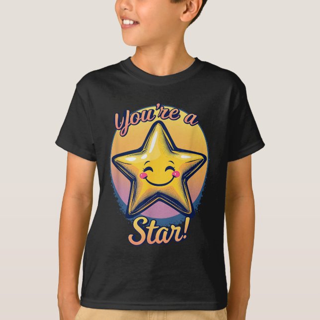 You're A Star Compliment Day Motivational Design  T-Shirt (Front)