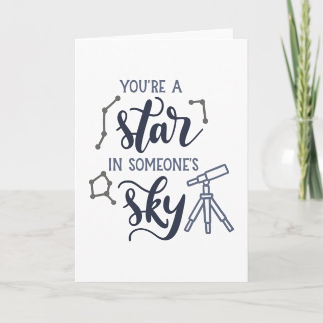 You're a Star in someone's sky Card (Front)