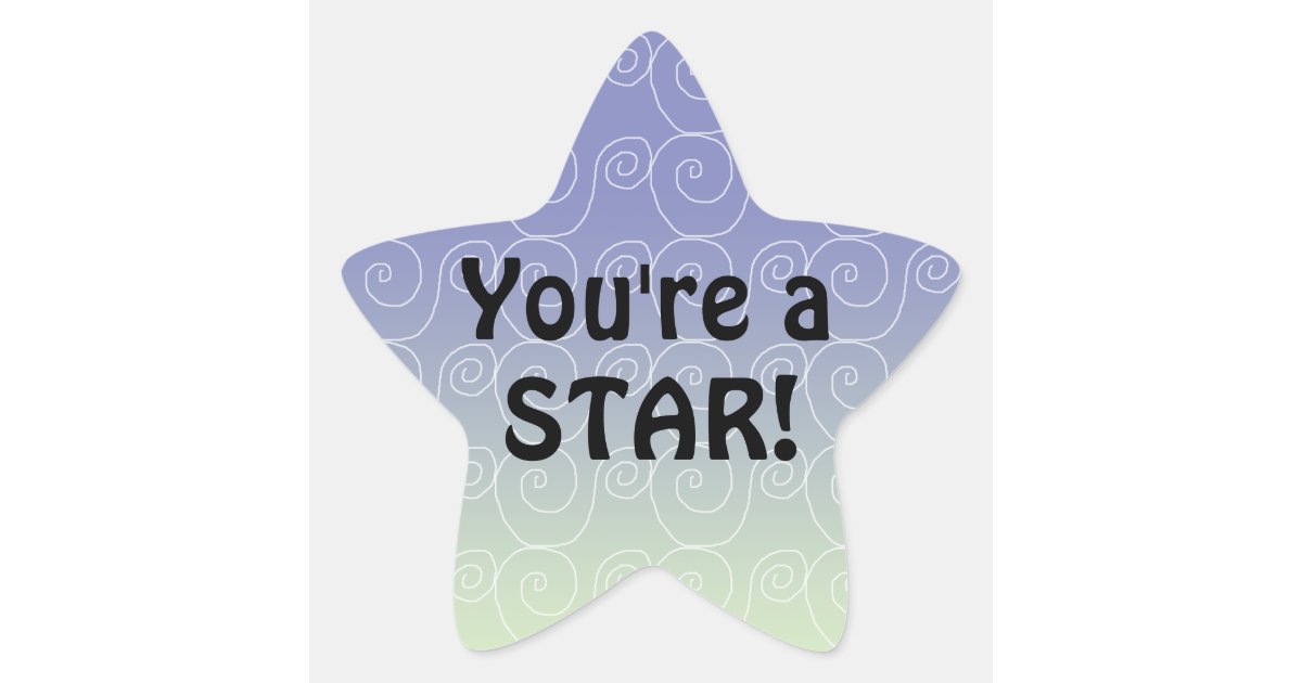 You're a Star Reward Stickers | Zazzle