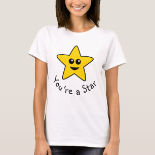 You're a Star T-Shirt