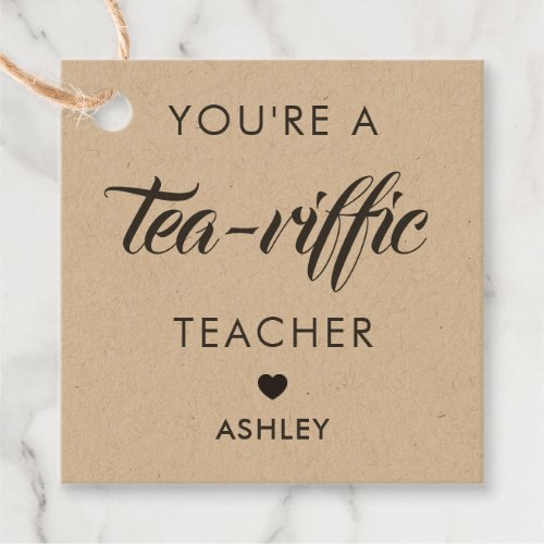 Youre a Tea_Riffic Teacher Tea Gift Tag Kraft Favor Tags