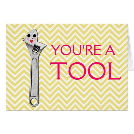 You're a Tool! Cards (Front Horizontal)