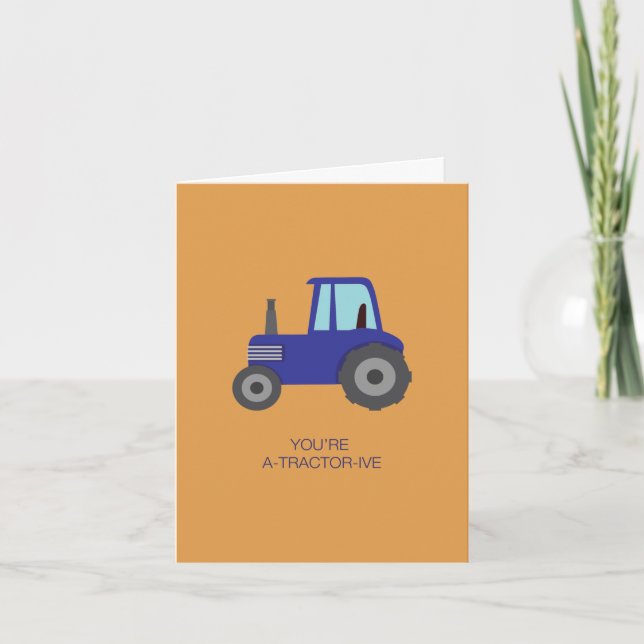 You're A-Tractor-ive Card (Front)