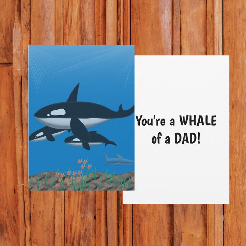 You're a Whale of a Dad Flat Card