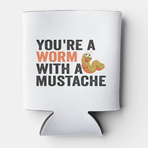 Youre a Worm With a Mustache Funny Vanderpump  Can Cooler
