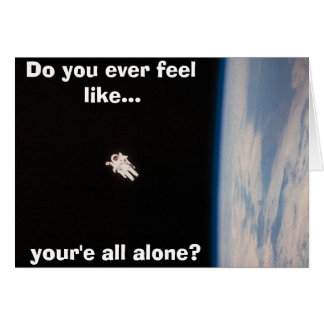 your'e all alone cards