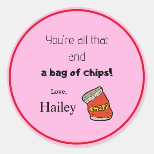 Youre All That And a Bag of Chips Sticker