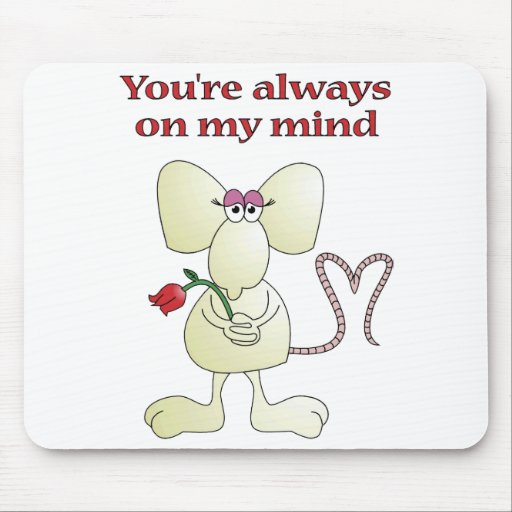  you re always on my mind mousepad zazzle