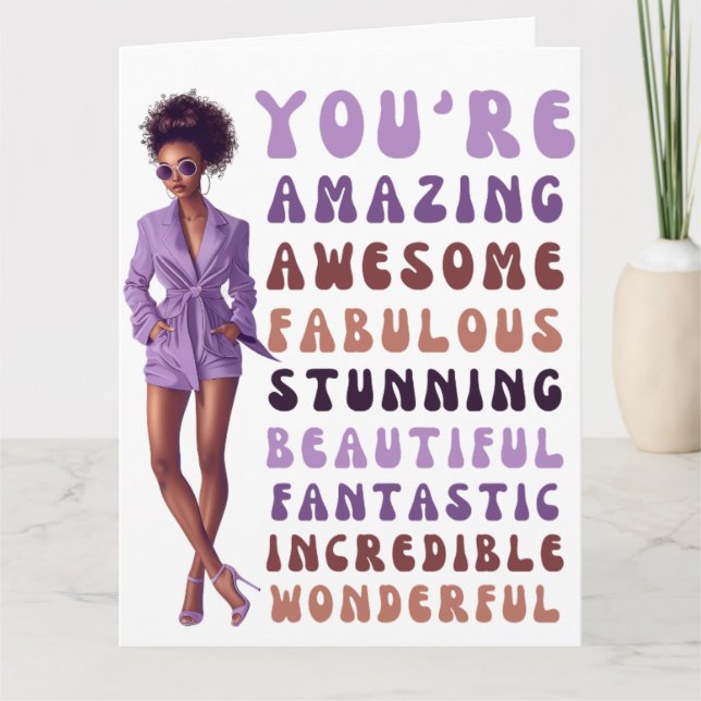 You're amazing, awesome, fabulous, stunning sista card (Front)