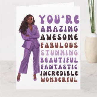 You're amazing, awesome, fabulous, stunning sista card