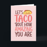 You're Amazing Funny Taco Food Pun Valentines Day Holiday Card<br><div class="desc">Funny Valentine's Day card for your loved ones. Perfect for those who love humor,  jokes and puns. A great Valentine's Day greeting card for husband,  wife,  boyfriend,  girlfriend or best friend. Celebrate love with laughter and humor. Personalize the message to fit your occasion.</div>