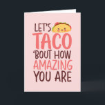 You're Amazing Funny Taco Food Pun Valentines Day Holiday Card<br><div class="desc">Funny Valentine's Day card for your loved ones. Perfect for those who love humor,  jokes and puns. A great Valentine's Day greeting card for husband,  wife,  boyfriend,  girlfriend or best friend. Celebrate love with laughter and humor. Personalize the message to fit your occasion.</div>