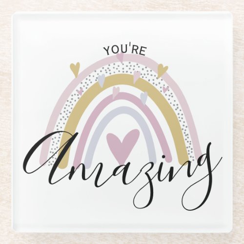 youre amazing positive affirmation rainbow gift glass coaster