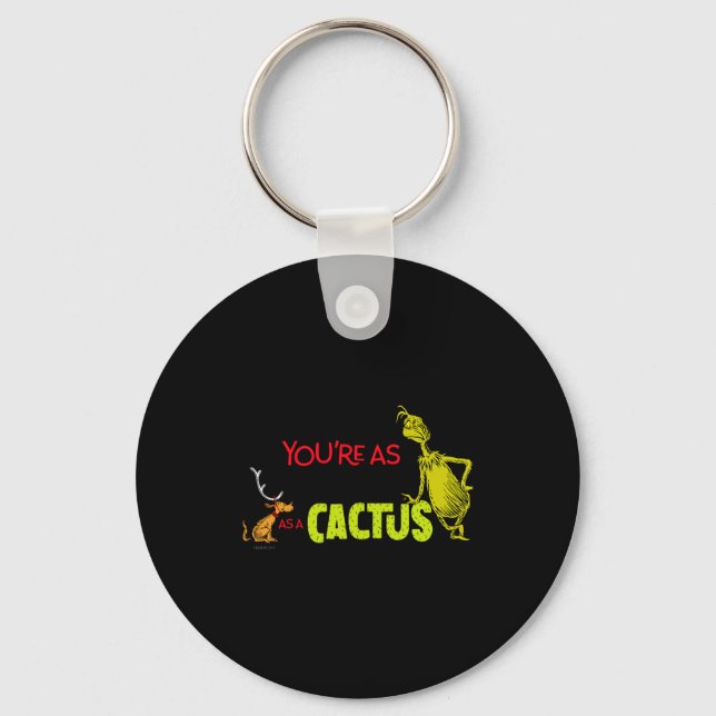Youre As Cuddly As A Cactus Quote  Keychain (Front)