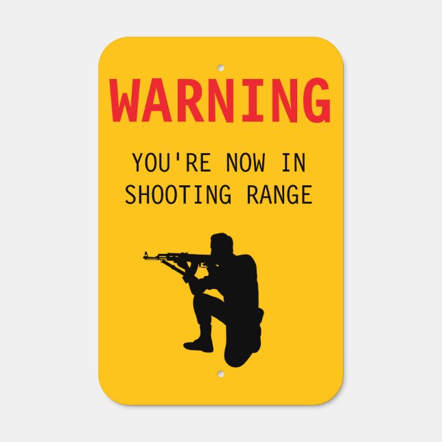 You're At Shooting Range Metal Parking Sign (Front)