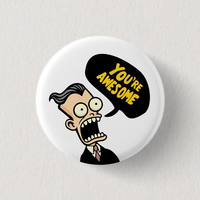 You're Awesome Button (Front)