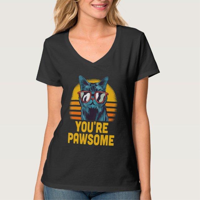 You're Awesome Cat Pun Cat Mom Kitten Dad Birthday T-Shirt (Front)