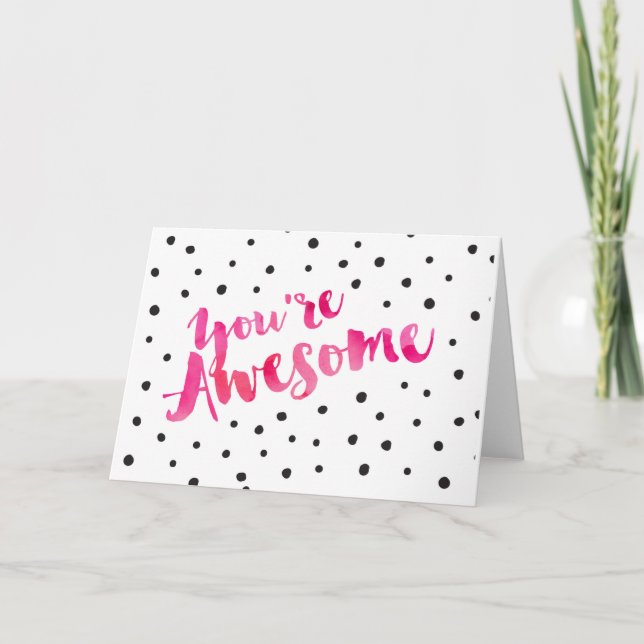 You're Awesome - Dotted Greeting Card (Front)